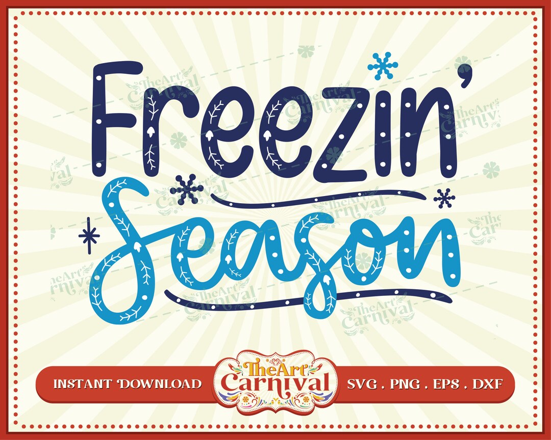 Freezin Season Svg Winter Quotes Svg Literally Freezing Svg - Etsy