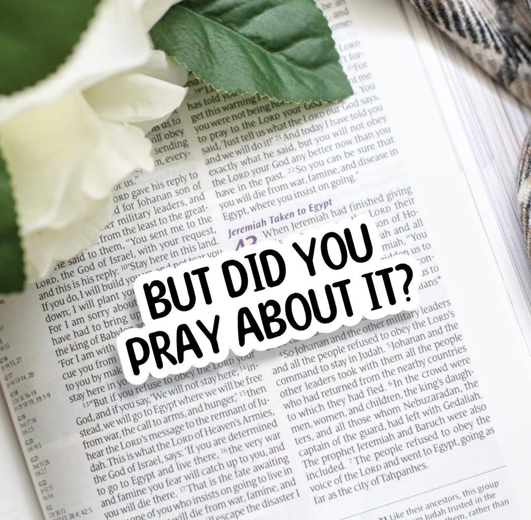 But Did You Pray About It Sticker Christian Gift Vinyl Sticker Bible ...