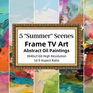 Abstract Samsung Frame TV Art, Summer Season Art, Vivid Colors, TV Art Oil Painting, Digital Download, Set of 5 Stunning Photos