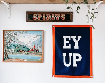EY UP 24" Wall Hanging Banner Flag / gallery wall decor / Yorkshire typography dialect  / northern saying / northerner
