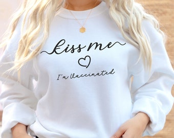 KISS ME Estoy vacunado Svg, Png, Cricut Cut Template, Sublimation Artwork, Serigrafía, Frase diciendo diseño digital