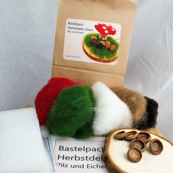 Bastelpackung Nadelfilzen - Herbstdeko filzen, Pilz und Eicheln