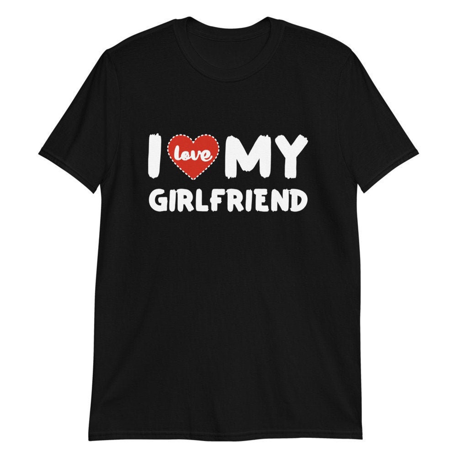 I Love My Girlfriend Unisex TShirt I Heart My Girlfriend Etsy