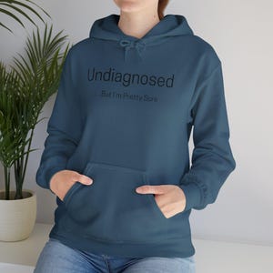 Mental Health Humor Hoodie, Unisex Sweatshirt, Autism ADHD Depression, Funny Joke, Gift for Anxiety, Undiagnosed, Heavy Blend, Awareness,