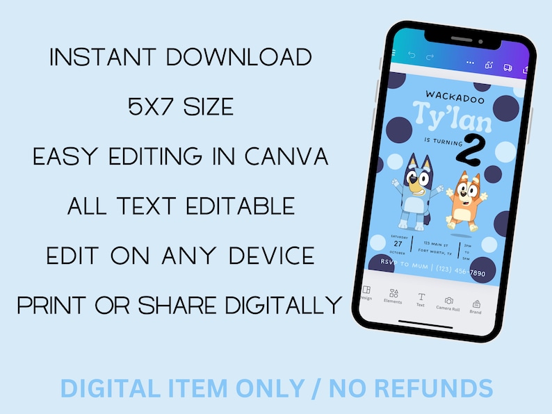 May include: A digital printable invitation for a 2nd birthday party featuring the characters from the show Bluey. The invitation is blue with white polka dots and features the text "Wackadoo Ty'lan is turning 2".