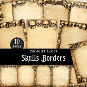 May include: Ten printable pages featuring a skull border. Each page has a vintage, parchment-like background with a border of skulls and vines.