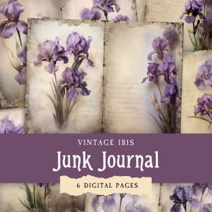 Könnte beinhalten: Sechs digitale Seiten mit Vintage-Illustrationen von lila Irisblüten auf einem Hintergrund aus gealtertem Papier mit handschriftlichem Text. Die Seiten sind mit "Vintage Iris Junk Journal" und "6 digitale Seiten" betitelt.