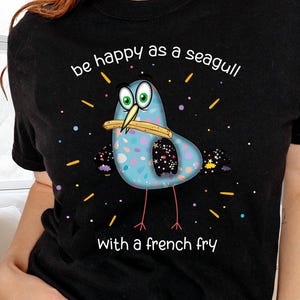Sé feliz como una gaviota, camiseta de colores cómodos, playera, divertida, camiseta bohemia de pájaro, playera, camiseta de pájaro con arte caprichoso, 1004T
