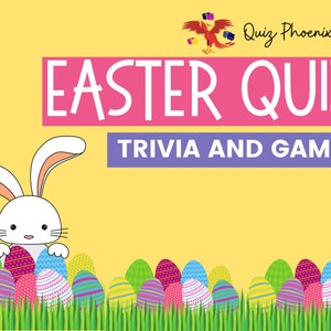 May include: A yellow background with a pink banner that says "Easter Quiz Trivia and Games". A white bunny rabbit is peeking out from behind a row of colorful Easter eggs.