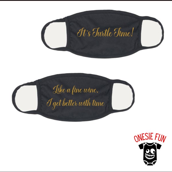 RHONY Real Housewives Ramona Singer Funny Humor Face Mask 2 pack-It's turtle time! and fine wine gets better with time -Ships Today!