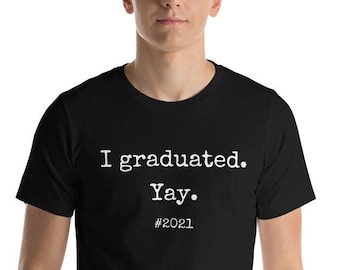 The Graduate Funny University College Academic Graduation Party Class T-shirt