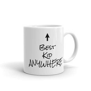 Best Kid Anywhere Mug