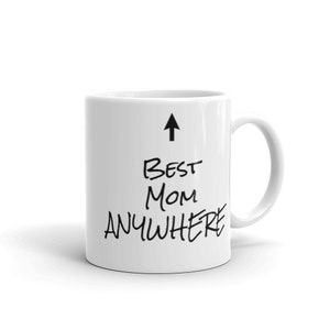 Best Mom Anywhere Mug
