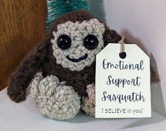 Emotional Support Sasquatch Crochet Bigfoot Big Foot Desk Buddy Accessory Positive Message Funny Gift Office I Believe In You