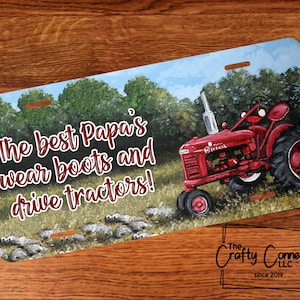 Red Tractor License Plate, License Plate Tractor, Farm Front License Plate, The Best Papa&#39;s Wear Boots and Drive Tractors