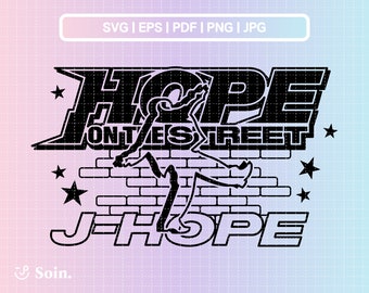 BTS Jhope Hope on the street Svg Eps Pdf Jpg Png | BTS Decal | Vector files for Cricut and Silhouette | Kpop Star Svg