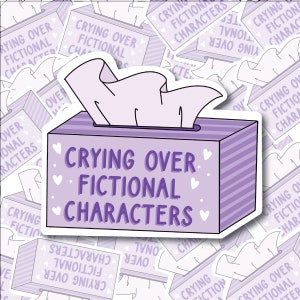 Crying Over Fictional Characters Sticker, Booktok, Kindle sticker, Bookish, Book lover gift, Book Boyfriend, Laptop sticker, Book lover gift