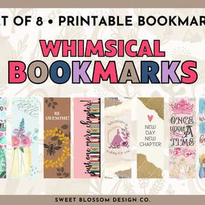 May include: Set of eight printable whimsical bookmarks featuring colorful illustrations and text. The bookmarks include designs with mermaids, flowers, bees, books, a princess, and a heart. The text on the bookmarks includes phrases like "Dive into a new adventure", "Be awesome", "Just one more chapter", "Adventure is waiting for you", "New day new chapter", "Once upon a time", and "My weekend is all booked!"