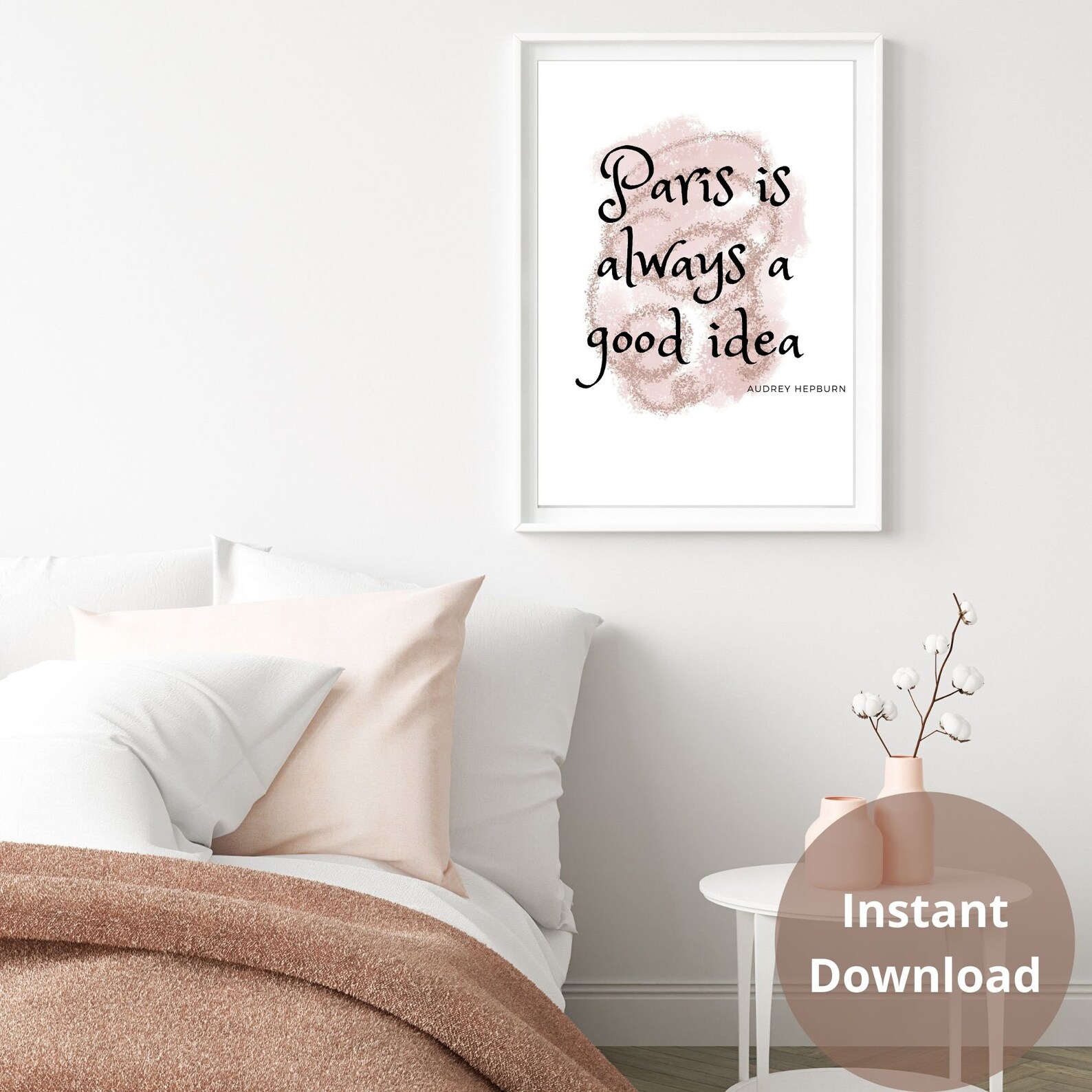 Paris is Always a Good Idea Printable Instant Download Wall