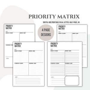 May include: Four white printable priority matrix designs. Each design includes sections for important/urgent tasks, and space for notes. Text on the image reads "Priority Matrix" and "Digital and Printable in A4, Letter, Half-Page, A5."