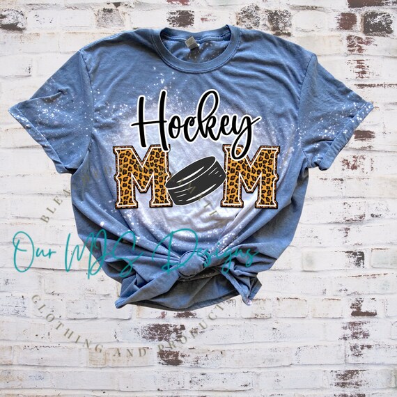 Hockey Mom Bleached Tee: Sublimation Design