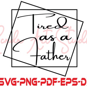 Dad Life Svg, Cansado como um Pai Svg, Mom SVG, Arquivos Svg, Download Instantâneo, Daddy,Papa Life, Svg, Arquivos Svg para Cricut, Dia dos Pais Svg