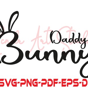 Daddy Bunny Svg, Funny Easter Svg, Easter Svg for Shirts, Happy Easter Png, Sublimation Design, Cricut, Silhouette Cutting File Download,svg