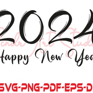 2024 SVG, New Years SVG, Happy New Year SVG, Christmas Svg, Popular Svg, Png, Files for Cricut, Sublimation Designs Downloads