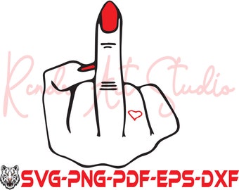 Middle Finger Svg Finger Svg Png Dxf Pdf Instant Download Files