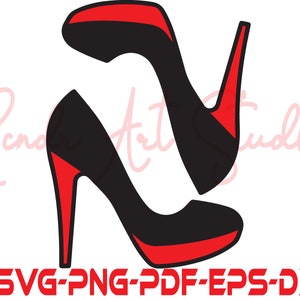 Red Bottom Stiletto heels Svg, Png Eps Dxf Vinyl Cut File, Cricut, Silhouette File, Quote Cut File, High Heel Shoe Svg, Shoe Clipart