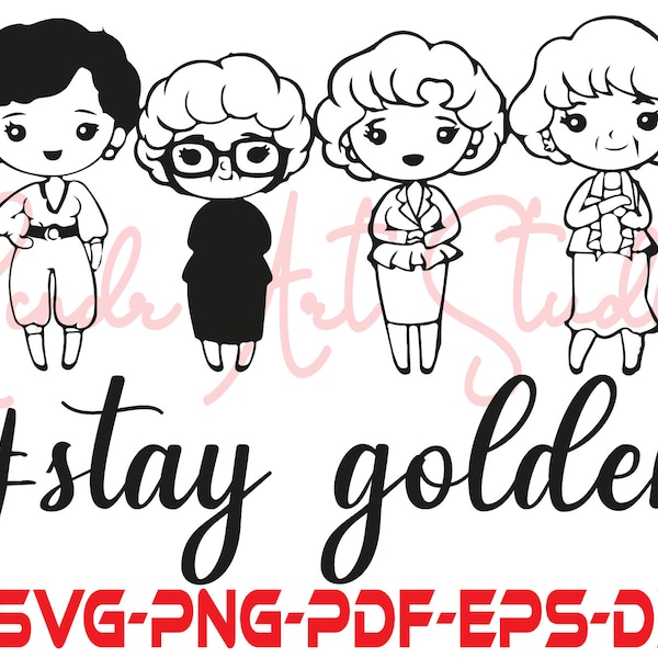 Golden girls svg, golden girls images, golden girls decal, golden girls t-shirt, golden girls design, golden girls tv show, stay golden svg