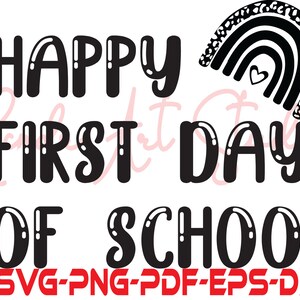 Happy First Day Of School SVG, School Shirt SVG, Back To School, School Svg ,Teach Svg, Back To School Svg, Teaching Svg, Hello School Svg