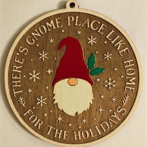Gnome Christmas Ornament, Custom Gnome Ornament, Christmas Gnome Ornament, Gnome, Gnome Ornament, Gnome Gifts, Theres to place like Gnome