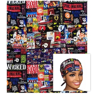 Broadway shows scrub caps, Pixie,Euro,Ponytail,Surgeon, Cotton Lined Option,Satin Lined Option.*Please read Item Details/Description.