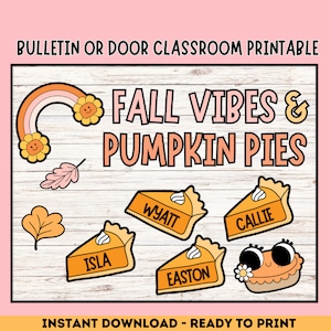 Fall Vibes and Pumpkin Pies! Classroom Poster PDF | Instant Download Includes Cut Outs Fall Poster. Fall Bulletin