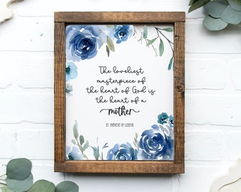 Coração de Mãe, Azul | Presente Imprimível para o Dia das Mães | Citação de Santa Teresa de Lisieux | Arte Católica | Obra-prima Mais Linda | Chá de Bebê