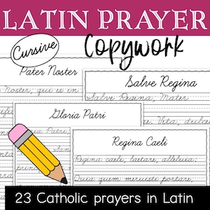 Latin Catholic Prayer Copywork - Cursive Handwriting Practice | Pater Noster | Ave Maria | Salve Regina | Traditional | TLM | Homeschool