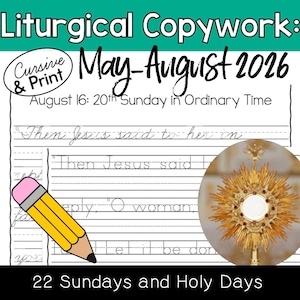 Pode incluir: Um caderno de exercícios intitulado "Liturgical Copywork" para maio-agosto de 2026, com exercícios em cursivo e impressão. Inclui uma ilustração de lápis e uma imagem de ostensório dourado. O texto inclui "22 domingos e dias santos".