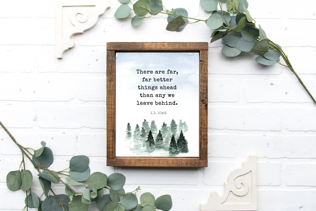 CS Lewis Print - Far Better Things Ahead Quote - Christian Art ...