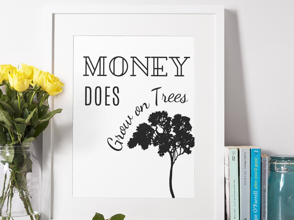 Money DOES Grow on Trees Motivational Business Wall Art Etsy