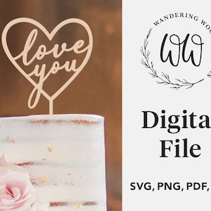 DIGITAL FILE ONLY for Script Love You Heart Wedding Cake Topper or Flower Pick // Glowforge SVGs, Laser Cutter, Silhouette, Cricut Cut File