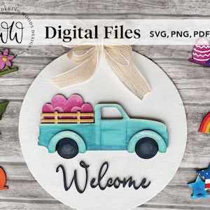 Farm truck welcome sign svg / Interchangeable sign svg / Glowforge svg, cricut svg / Personal & Commercial / DIGITAL FILE ONLY