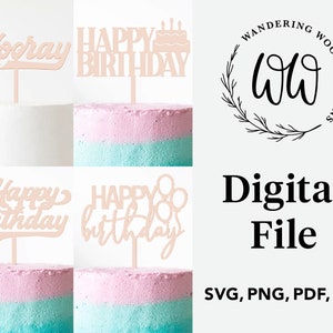 Birthday Cake Topper svg bundle / laser cut cake topper files / Glowforge svg files / Happy Birthday svg file / DIGITAL FILES ONLY