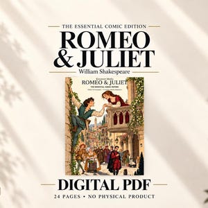 May include: A digital PDF comic book titled Romeo & Juliet, The Essential Comic Edition by William Shakespeare. The cover art depicts a man climbing a stone wall toward a woman on a balcony, with figures in period clothing below in a town square.