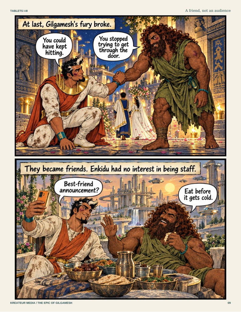 Peut inclure: Une page de bande dessin&eacute;e en deux panneaux intitul&eacute;e Tablets I-III repr&eacute;sentant deux personnages. Dans le panneau sup&eacute;rieur, un personnage s'agenouille en serrant la main d'un personnage plus grand et barbu. Le bas montre un repas.