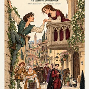 May include: A book cover titled Romeo & Juliet The Essential Comic Edition by Kreateur Media. The illustration depicts a person climbing a stone wall toward a balcony where another person stands, with various figures in period clothing below.