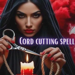 SAME DAY/Cord Cutting | Powerful Banishment Ritual /Break-up Love Spells|White & Black Magic/Dark Magic Ceremonies | Sever All Ties.