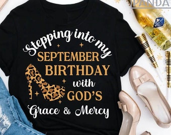 September Birthday SVG PNG, Virgo Birthday Svg, Stepping into Svg, Libra Birthday Svg, Birthday Shirt Svg, Queens Are Born In September Svg