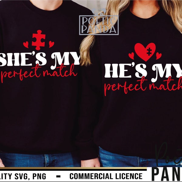 He's My Match SVG PNG, She's My Match Svg, Couple Valentine Svg, Valentine Shirt Svg, King And Queen Svg, Couple Shirts Svg, Matching Shirts