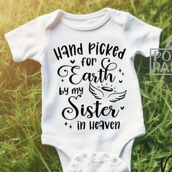 Hand Picked For Earth By My Sister In Heaven SVG PNG, Baby Svg File, In Loving Memoery Svg, Angle Sister Svg, Baby Shower Svg, Sister Svg